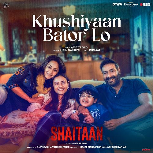 Khushiyaan Bator Lo (From Shaitaan)