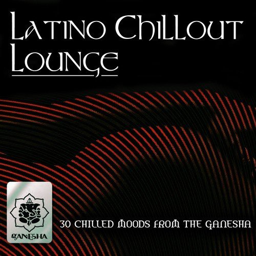 Latino Chillout Lounge