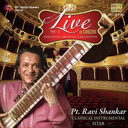 Live In Concert Pandit Ravi Shankar Vol. 2