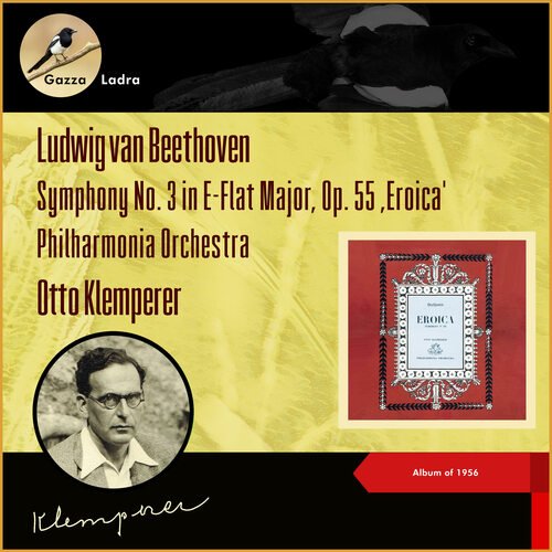 Ludwig van Beethoven: Symphony No. 3 in E-Flat Major, Op. 55 ‚Eroica' (Album of 1956)