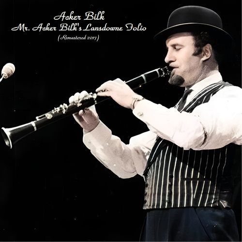 Mr. Acker Bilk's Lansdowne Folio (Remastered 2017)
