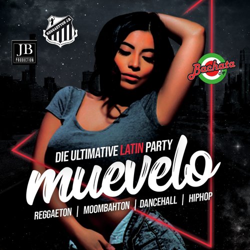 Muevelo Die Ultimate Latin Party (Reggaeton Moombahton Dancehall Hiphop)