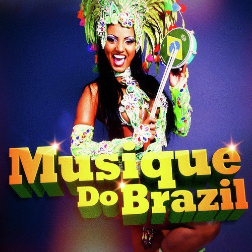 Musique Do Brésil (Soyez la génération Brésil)