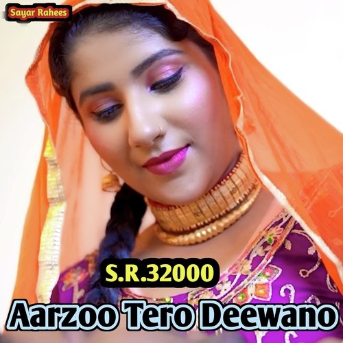 S.R.32000 Aarzoo Tero Deewano