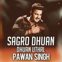 Sagro Dhuan Dhuan Uthal-OyItXBJEXVA