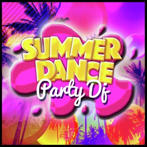 Summer Dance Party DJ