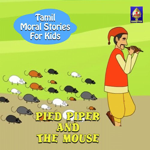 Pied Piper And The Mouse - Song Download from Tamil Moral Stories for Kids  - Pied Piper And The Mouse @ JioSaavn