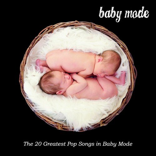 Lullabies: Pop Songs in Baby Mode