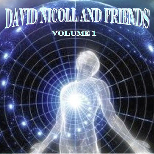 The Best of David Nicoll and Friends, Vol. 1