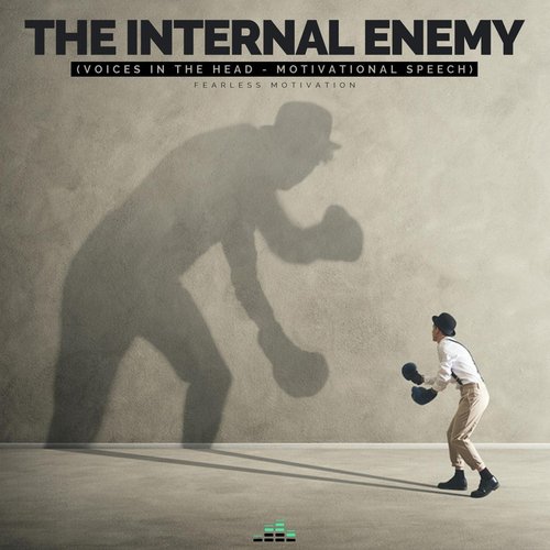 The Internal Enemy (Voices in the Head Motivational Speech)_poster_image