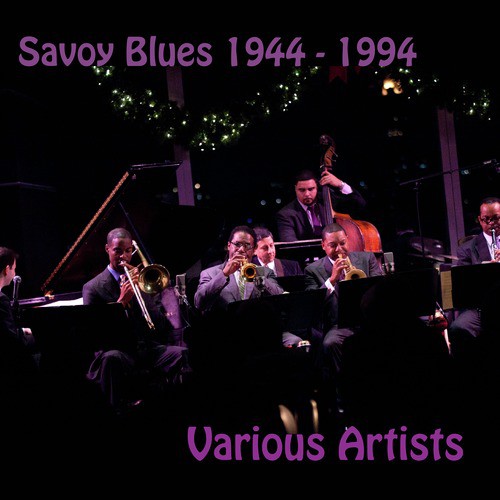 The Savoy Blues 1944-1994