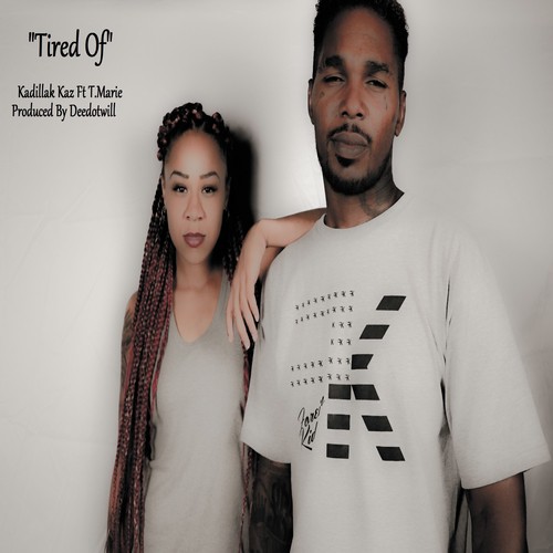 Tired Of (feat. T. Marie) - Single