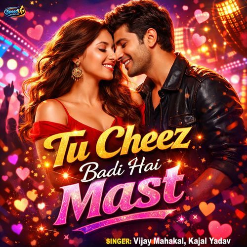 Tu Cheez Badi Hai Mast