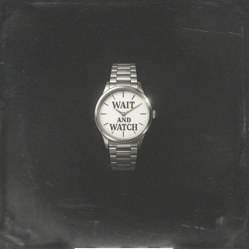 Wait and Watch