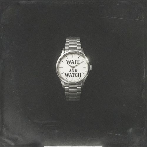 Wait and Watch