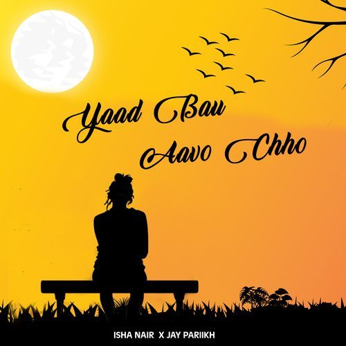 Yaad Bau Aavo Chho