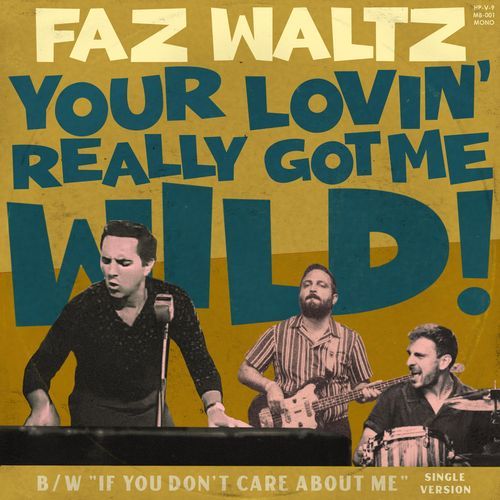 Your Lovin' Really Got Me Wild cover art
