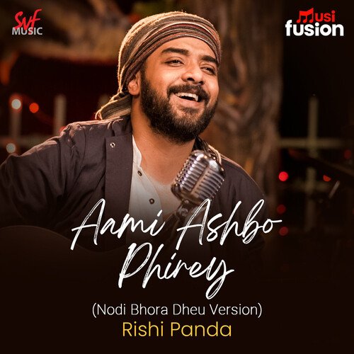 Aami Ashbo Phirey (Nodi Bhora Dheu Version)
