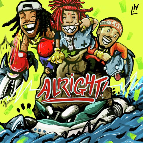 Alright (feat. Trippie Redd &amp; Preme)_poster_image