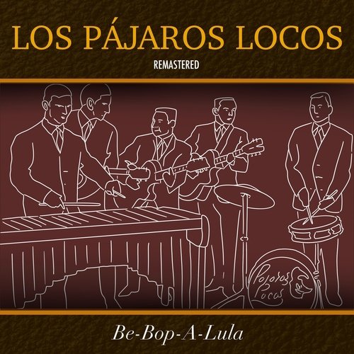 Los Pájaros Locos improvisan (Remastered) cover art