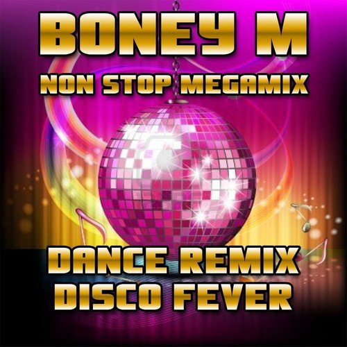 Boney M Non Stop (Dance Remix) Download - Online Songs @ JioSaavn