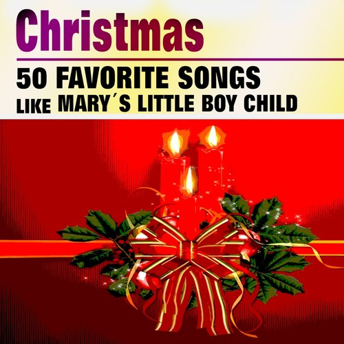 Christmas 50 Favorites Songs (Mary´s Little Boy Child)