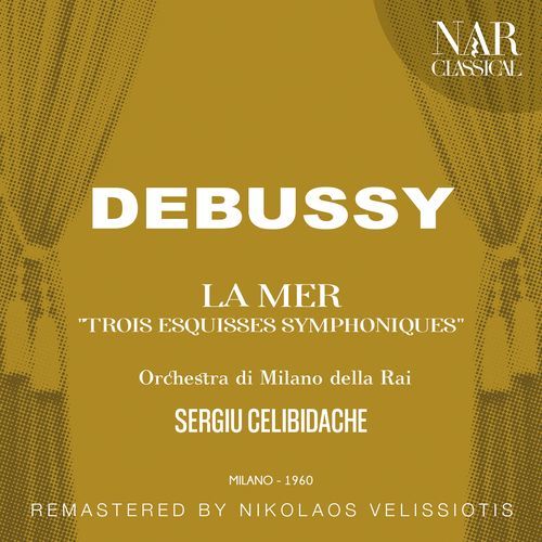 DEBUSSY: LA MER "TROIS ESQUISSES SYMPHONIQUES"