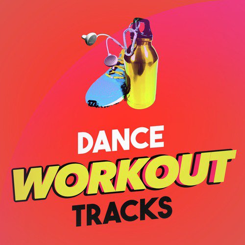 Dance Workout Tracks