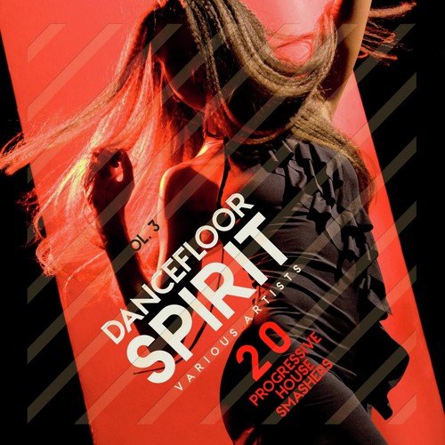 Dancefloor Spirit, Vol. 3 (20 Progressive House Smashers)