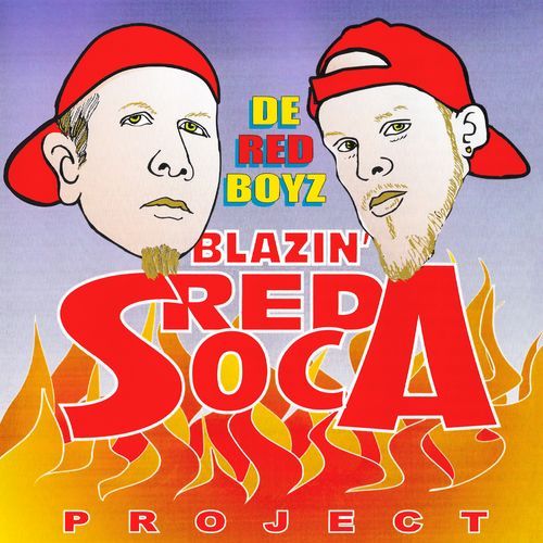 De Red Boyz: Blazin' Red Soca Project