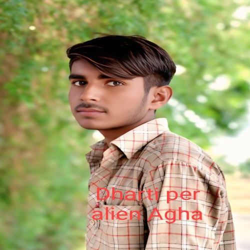 Dharti per alien Agha