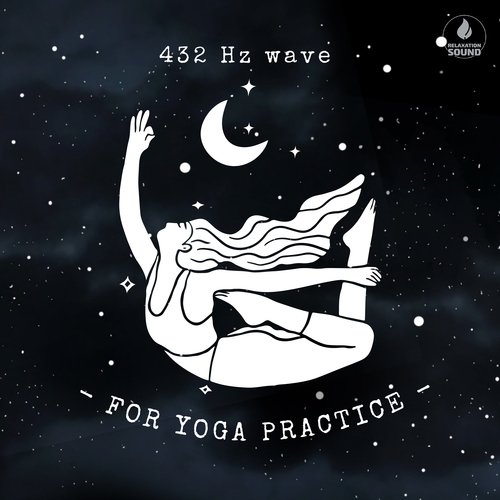 For Yoga Practice 432 Hz