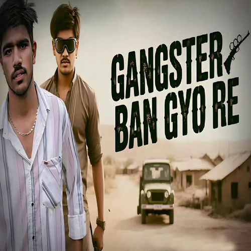 Gangster Ban Gyo Re
