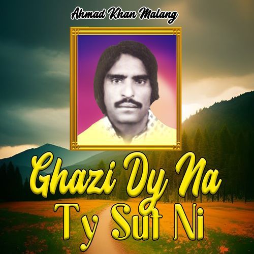 Ghazi Dy Na Ty Sut Ni