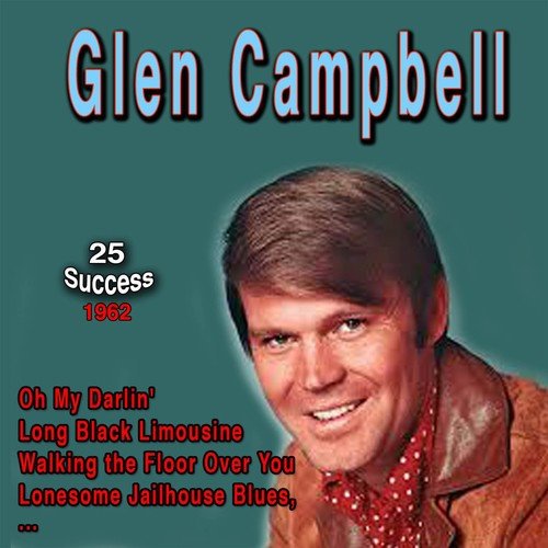 Glen Campbell - 1962 (25 Success)