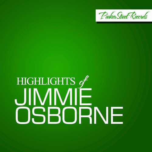 Highlights of Jimmie Osborne