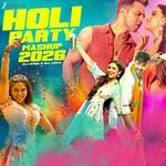 Holi Party Mashup 2026 by DJ Star & DJ Joyu