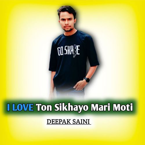 I LOVE Ton Sikhayo Mari Moti