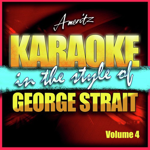 Karaoke - George Strait Vol. 4