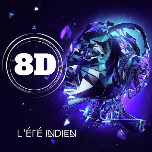 L'ete Indien (8D Version Instrumental)