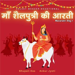 Maa Shailputri Ki Aarti-GFA,BTsIYEc