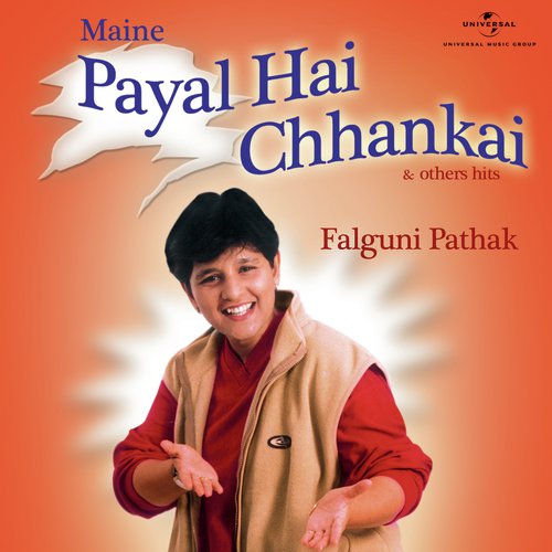 Maine Payal Hai Chhankai & Other Hits