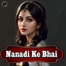 Nanadi Ke Bhai-Aw0SfCFxVUk