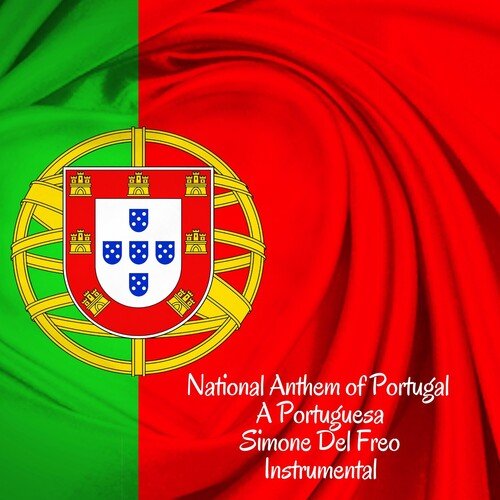 National Anthem of Portugal -  A Portuguesa (Instrumental)