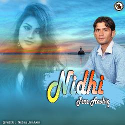 Nidhi Tere Aashiq-QAU7AhFWQlI