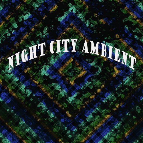 Night City Ambient