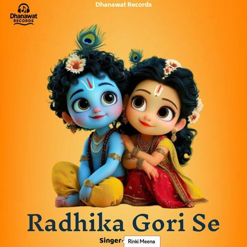 Radhika Gori Se