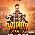 Rajputo Ka System ( DJ Remix )
