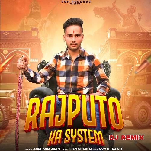 Rajputo Ka System ( DJ Remix )