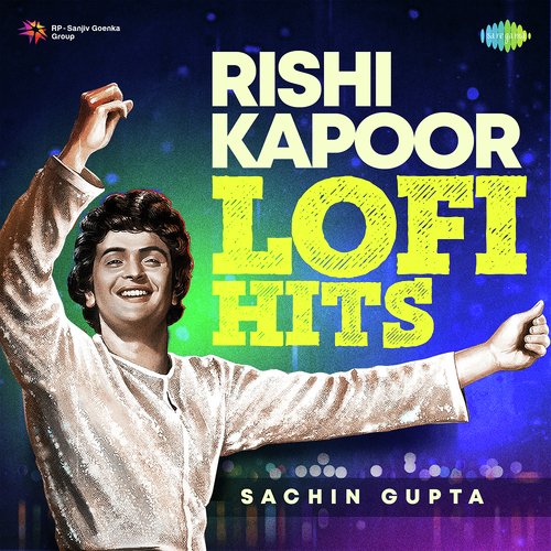 Rishi Kapoor Lofi Hits